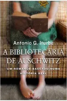 A BIBLIOTECARIA DE AUSCHWITZ (PRODUTO USADO - MUITO BOM)
