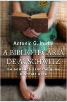 A BIBLIOTECARIA DE AUSCHWITZ (PRODUTO USADO - MUITO BOM)
