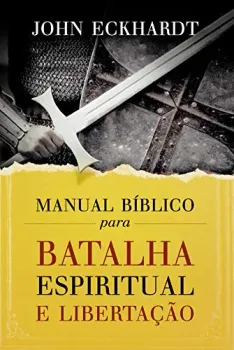 MANUAL BIBLICO PARA BATALHA ESPIRITUAL E LIBERTAÇAO (PRODUTO USADO - MUITO BOM)