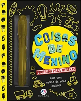 COISAS DE MENINO - PROIBIDO PARA MENINAS COM UMA CANETA DE TINTA  INVISIVEL (PRODUTO USADO - MUITO BOM)