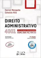 DIREITO ADMINISTRATIVO: 4001 ENUCIADOS COMENTADOS - CESPE, ESAF, FCC, FGV E OUTRAS BANCAS (PRODUTO USADO - MUITO BOM)