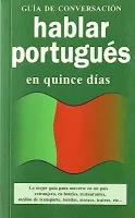 HABLAR PORTUGUES EN QUINCE DIAS - GUIA DE CONVERSACION (PRODUTO USADO - MUITO BOM)