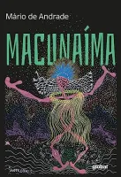MACUNAIMA, O HEROI SEM NENHUM CARATER (PRODUTO NOVO)