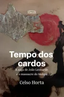 TEMPO DOS CARDOS (PRODUTO NOVO)