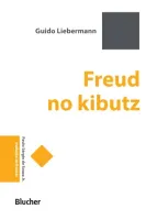 FREUD NO KIBUTZ (PRODUTO USADO - MUITO BOM)