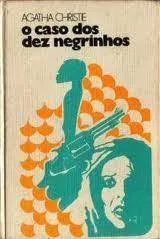 O CASO DOS DEZ NEGRINHOS (PRODUTO USADO - MUITO BOM)