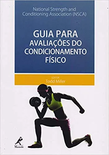 GUIA PARA AVALIAÇOES DO CONDICIONAMENTO FISICO (PRODUTO NOVO)