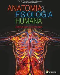 ANATOMIA E FISIOLOGIA HUMANA (PRODUTO NOVO)