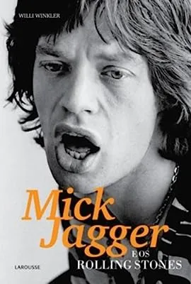 MICK JAGGER E OS ROLLING STONES (PRODUTO USADO - MUITO BOM)