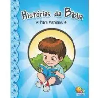 HISTORIAS DA BIBLIA PARA MENINOS (PRODUTO NOVO)