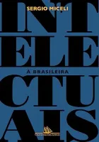 INTELECTUAIS A BRASILEIRA (PRODUTO NOVO)