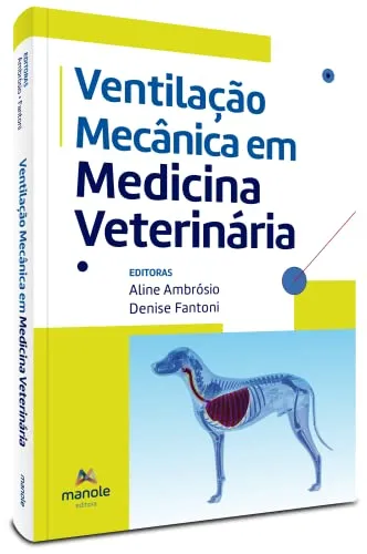 VENTILAÇAO MECANICA EM MEDICINA VETERINARIA (PRODUTO NOVO)