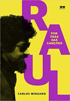 RAUL SEIXAS: POR TRAS DAS CANÇOES: POR TRAS DAS CANÇOES (PRODUTO USADO - MUITO BOM)