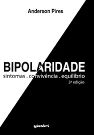 BIPOLARIDADE - SINTOMAS CONVIVENCIA EQUILIBRIO (PRODUTO USADO - MUITO BOM)