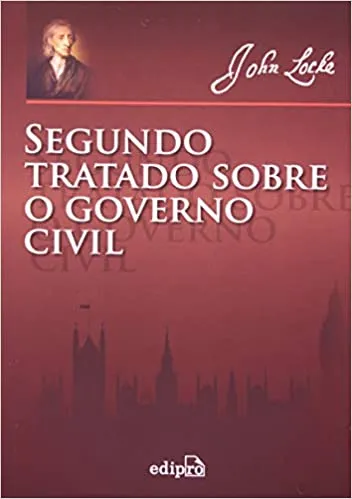 SEGUNDO TRATADO SOBRE O GOVERNO CIVIL (PRODUTO USADO - MUITO BOM)