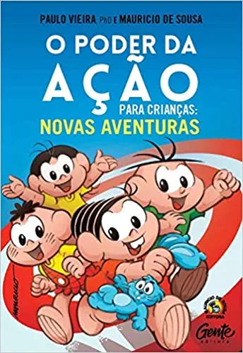 O PODER DA AÇAO PARA CRIANÇAS: NOVAS AVENTURAS (PRODUTO NOVO)
