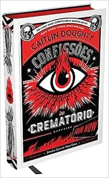 CONFISSOES DO CREMATORIO. LIÇOES PARA TODA VIDA (PRODUTO USADO - MUITO BOM)