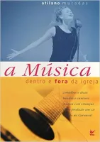 A MUSICA DENTRO E FORA DA IGREJA (PRODUTO USADO - BOM)