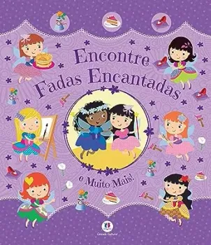 ENCONTRE FADAS ENCANTADAS E MUITO MAIS (PRODUTO USADO - MUITO BOM)