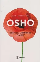 DESTINO, LIBERDADE E ALMA    _x000d__x000d_
VENDIDO ESTANTE VIRTUAL - 10/07/2018 (PRODUTO USADO - MUITO BOM)