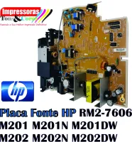 Placa fonte HP Laserjet M201 M201N M201DW M202 M202N M202DW  RM2-7606 110v