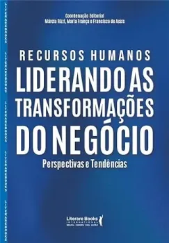 RECURSOS HUMANOS: LIDERANDO AS TRANSFORMAÇOES DO NEGOCIO (PRODUTO NOVO)