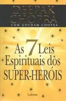 AS 7 LEIS ESPIRITUAIS DOS SUPER HEROIS (PRODUTO USADO - BOM)