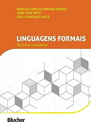 LINGUAGENS FORMAIS: TEORIAS E CONCEITOS (PRODUTO NOVO)