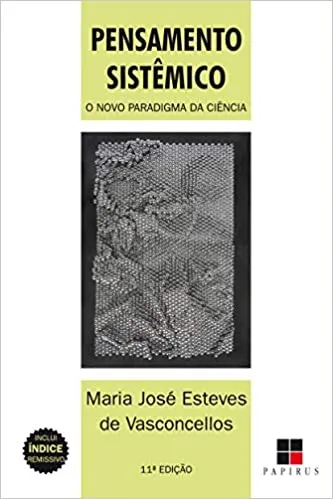 PENSAMENTO SISTEMICO: O NOVO PARADIGMA DA CIENCIA (PRODUTO NOVO)