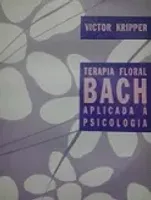 TERAPIA FLORAL BACH APLICADA A PSICOLOGIA (PRODUTO USADO - BOM)