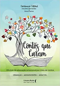 CONTOS QUE CURAM: OFICINAS DE EDUCAÇAO EMOCIONAL POR MEIO DE CONTOS (PRODUTO USADO - MUITO BOM)