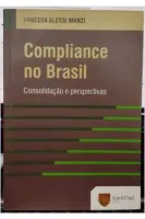 COMPLIANCE NO BRASIL CONSOLIDAÇAO E PERSPECTIVAS (PRODUTO USADO - MUITO BOM)