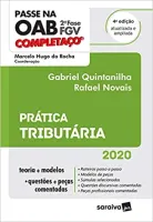 PASSE NA OAB 2º FASE - FGV - PRATICA TRIBUTARIA - 7º EDIÇAO 2023 (PRODUTO NOVO)