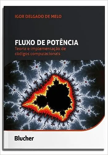 FLUXO DE POTENCIA: TEORIA E IMPLANTAÇAO DE CODIGOS COMPUTACIONAIS (PRODUTO NOVO)