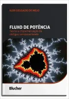 FLUXO DE POTENCIA: TEORIA E IMPLANTAÇAO DE CODIGOS COMPUTACIONAIS (PRODUTO NOVO)