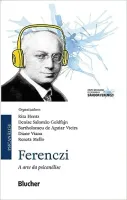 FERENCZI: A ARTE DA PSICANALISE (PRODUTO NOVO)