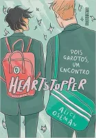 HEARTSTOPPER: DOIS GAROTOS, UM ENCONTRO (VOL. 1) INSPIRAÇAO PARA A SERIE NETFLIX (PRODUTO USADO - MUITO BOM)