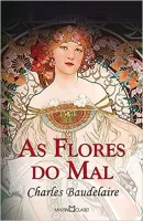 AS FLORES DO MAL (PRODUTO USADO - MUITO BOM)