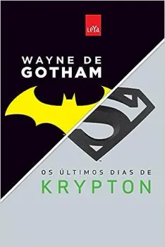 WAYNE DE GOTHAM, OS ULTIMOS DIAS DE KRIPTON - BOX (PRODUTO USADO - MUITO BOM)