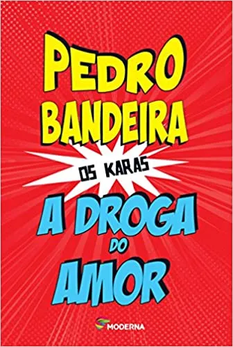A DROGA DO AMOR - COLEÇAO OS KARAS (PRODUTO USADO - MUITO BOM)