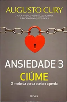 ANSIEDADE 3 CIUME O MEDO DA PERDA ACELERA A PERDA (PRODUTO USADO - MUITO BOM)