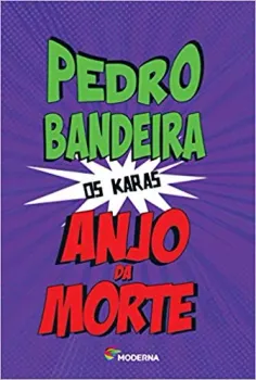 ANJO DA MORTE - COLEÇAO OS KARAS (PRODUTO USADO - MUITO BOM)