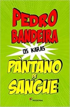 PANTANO DE SANGUE - COLEÇAO OS KARAS (PRODUTO USADO - MUITO BOM)