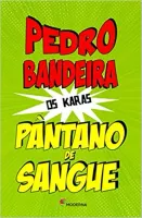 PANTANO DE SANGUE - COLEÇAO OS KARAS (PRODUTO USADO - MUITO BOM)