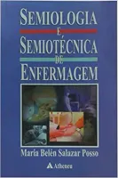 SEMIOLOGIA E SEMIOTECNICA DE ENFERMAGEM (PRODUTO USADO - BOM)