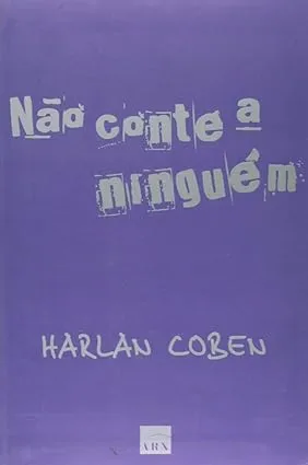NAO CONTE A NINGUEM (PRODUTO USADO - MUITO BOM)