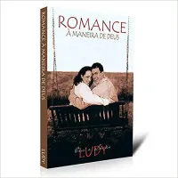 ROMANCE A MANEIRA DE DEUS (PRODUTO USADO - MUITO BOM)