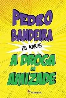 A DROGA DA AMIZADE OS KARAS (PRODUTO USADO - MUITO BOM)