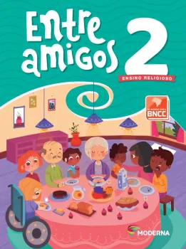 ENTRE AMIGOS - 2º ANO - MODERNA