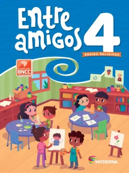 ENTRE AMIGOS - 4º ANO - MODERNA